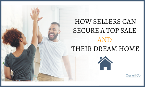 How Sellers Can Secure a Top Sale and Their Dream Home another option (500 × 300px)